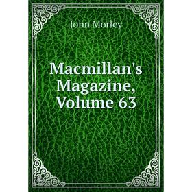 

Книга Macmillan's Magazine, Volume 63