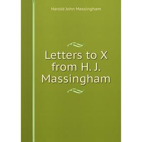 

Книга Letters to X from H J Massingham