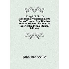 

Книга I Viaggi Di Gio. Da Mandavilla