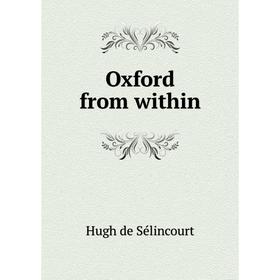 

Книга Oxford from within