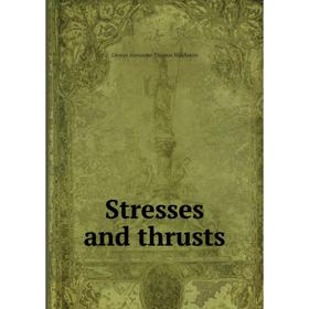 

Книга Stresses and thrusts