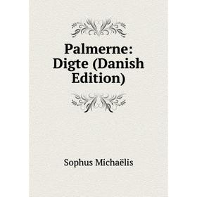 

Книга Palmerne: Digte (Danish Edition)