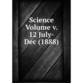 

Книга Science Volume v. 12 July-Dec (1888)