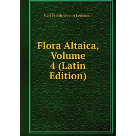 

Книга Flora Altaica, Volume 4 (Latin Edition)
