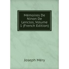 

Книга Mémoires De Ninon De Lenclos, Volume 1