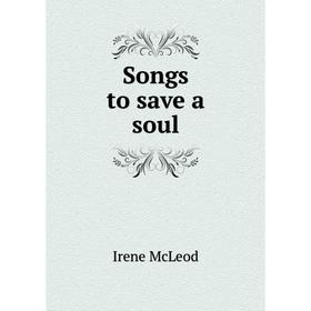 

Книга Songs to save a soul