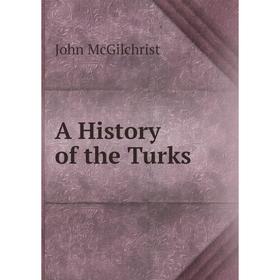 

Книга A History of the Turks