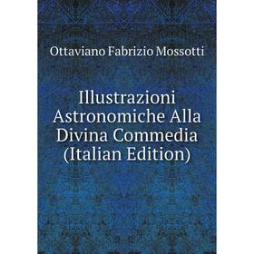 

Книга Illustrazioni Astronomiche Alla Divina Commedia (Italian Edition)