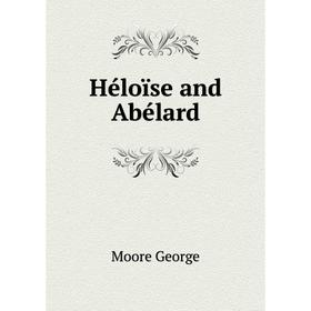 

Книга Héloïse and Abélard
