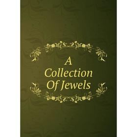 

Книга A Collection Of Jewels