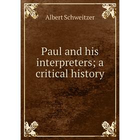 

Книга Paul and his interpreters; a critical history