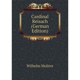 

Книга Cardinal Reisach (German Edition)