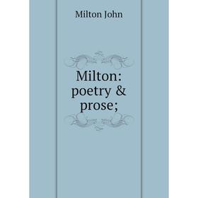 

Книга Milton: poetry & prose;