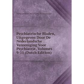 

Книга Psychiatrische Bladen, Uitgegeven Door De Nederlandsche Vereeniging Voor Psychiatrie, Volumes 9-11 (Dutch Edition)