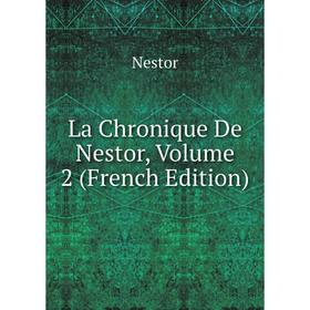 

Книга La chronique De Nestor, Volume 2