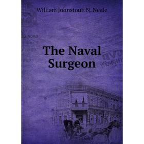 

Книга The Naval Surgeon