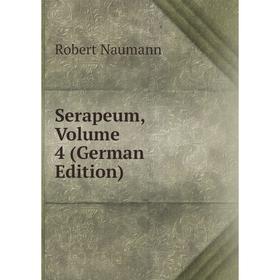 

Книга Serapeum, Volume 4 (German Edition)