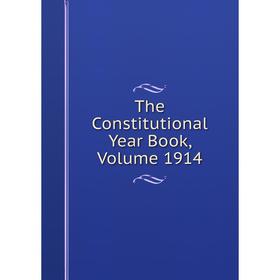 

Книга The Constitutional Year Book, Volume 1914