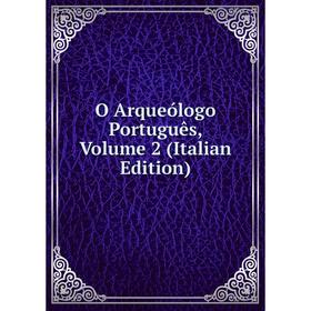 

Книга O Arqueólogo Português, Volume 2