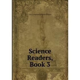 

Книга Science Readers, Book 3