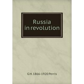 

Книга Russia in revolution