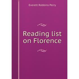 

Книга Reading list on Florence