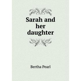 

Книга Sarah and her daughter