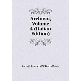 

Книга Archivio, Volume 4 (Italian Edition)