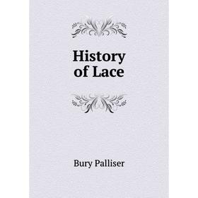 

Книга History of Lace