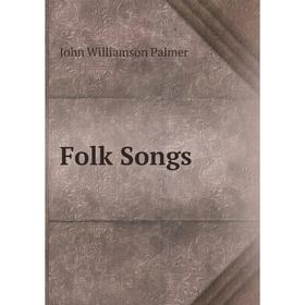 

Книга Folk Songs