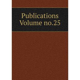 

Книга Publications Volume no.25