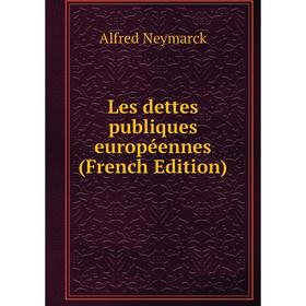 

Книга Les dettes publiques européennes