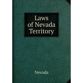 

Книга Laws of Nevada Territory