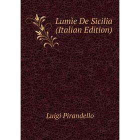 

Книга Lumìe De Sicilia