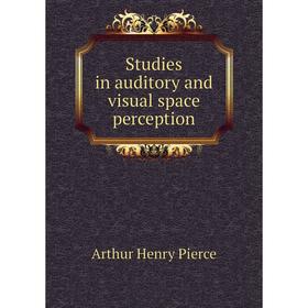 

Книга Studies in auditory and visual space perception