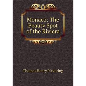 

Книга Monaco: The Beauty Spot of the Riviera