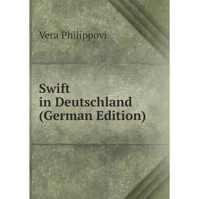 

Книга Swift in Deutschland (German Edition)