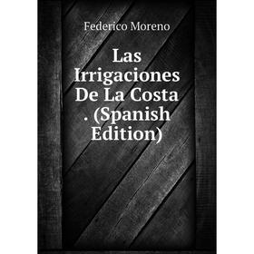 

Книга Las Irrigaciones De La Costa