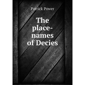 

Книга The place-names of Decies
