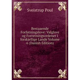 

Книга Bestaaende Forfatningslove: Valglove og Forretningsordener i forskjellige Lande Volume 4 (Danish Edition)