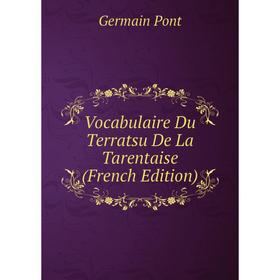 

Книга Vocabulaire Du Terratsu De La Tarentaise (French Edition)