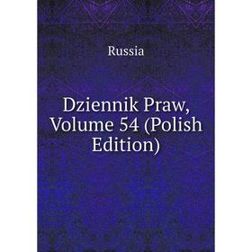 

Книга Dziennik Praw, Volume 54 (Polish Edition)