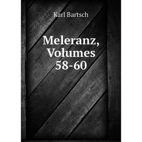 

Книга Meleranz, Volumes 58-60