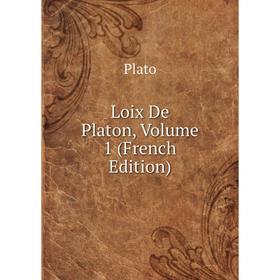 

Книга Loix De Platon, Volume 1