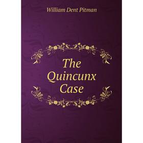 

Книга The Quincunx Case