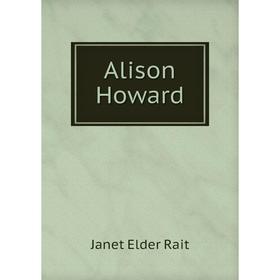

Книга Alison Howard