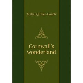 

Книга Cornwall's wonderland