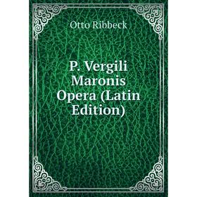 

Книга P Vergili Maronis Opera