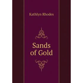 

Книга Sands of Gold