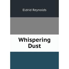 

Книга Whispering Dust